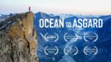 Ocean to Asgard – Full Film | Big Wall Climbing on Baffin Island