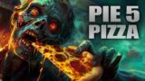 PIE 5 PIZZA ZOMBIES (Call of Duty Zombies)