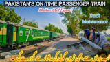 Pakistan's on time Passenger train Khyber Mail | Ab Yahan Sey Bhi Train Goli Ki Raftar Sey Guzre Gi
