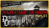 [Part 6] Depths of Depravity: Nazi Camp Guards Pt 6