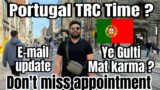 Portugal TRC Time | E-Mail update | Portugal immigration update