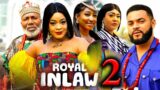 ROYAL INLAW  SEASON 2(New Movie)Stephen Odimgbe – 2024 Latest Nigerian Nigerian Nollywood Movie