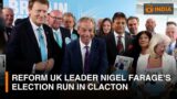 Reform UK leader Nigel Farage's election run in Clacton & other updates | DD India Global