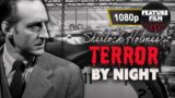 Sherlock Holmes: Terror by Night (1946) – Full Movie in 1080p HD | Basil Rathbone, Nigel Bruce