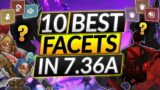 TOP 10 HERO FACETS IN 7.36A – Best Heroes To Gain Rank – Dota 2 Meta Guide