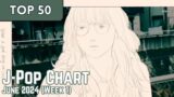 [TOP 50] J-Pop Songs Chart | June 2024 (Week 1) + New Songs