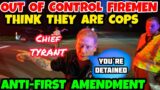 TYRANT FIRE DEPARTMENT Doesn't Respect the Constitution! Tries to DETAIN JOURNALIST