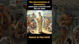 The Abomination of Desolation @2 #Shorts  #divine #motivation #demonic #jesuschrist #jesus #quotes