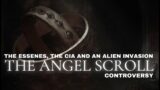 The Angel Scroll Explained: Ancient Beings, The Vatican, The CIA and The Jordanian Discovery.