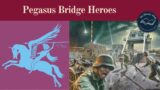 The Battle of Pegasus Bridge – D Day 1944