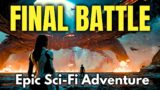 The Final Battle: Epic Sci-Fi Adventure | Humanity's Last Stand Against the Alien Menace!