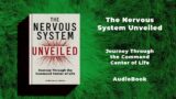 The Nervous System Unveiled – Journey Through the Command Center of Life | AudioBook