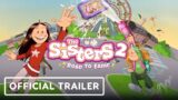The Sisters 2: Road to Fame – Official Launch Trailer