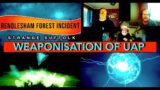 The Weaponisation of UAP – Strange Suffolk – Rendlesham Forest UFO