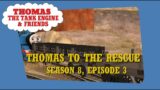 Thomas to the Rescue – UK Remake (TANE)