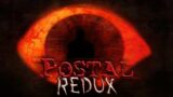 Time To Go Postal | POSTAL: REDUX