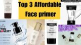 Top 3 Affordable Face Primer Under Rs-399 ll Makeup Base ll Long Lasting Makeup