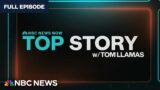 Top Story with Tom Llamas – June 20 | NBC News NOW