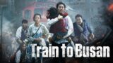 Train to Busan (2016) Movie English Update || Gong Yoo | Jung Yu-mi | Ma Dong | Review & Facts
