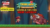 Tribe Boy – NEW Levels 181-195 + BOSS (update 2024)