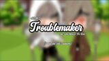Troublemaker | Sneakpeak | Scarlett and Sora's backstory | Read Desc.