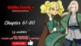 Uchiha Family's Reincarnation Chapter 61-80