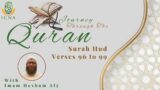 Understanding The Quran | Surah Hud – 96 to 99 | Imam Hesham Aly
