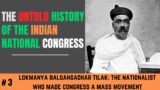 Untold History of Indian National Congress: – Episode 3: The First Split – Moderates Vs Nationalists