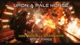 Upon a Pale Horse Part Nine | Destroy All Starships | Sci-Fi Complete Audiobooks