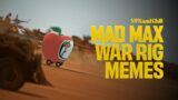 VFX and Chill | Mad Max War Rigs