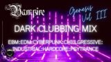 Vampire Dark Clubbing Mix Genesis Vol III