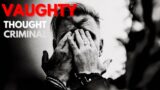 Vaughty – Thought Criminal (BRAND NEW TRACK FROM NEW EP)