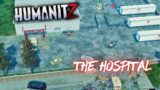 Visiting The Hospital. | HumanitZ Gameplay EP24 2024
