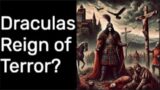 Vlad the Impaler’s Reign of Terror: The True Inspiration for Dracula!