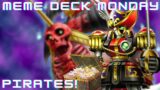 Walking the Plank On Meme Deck Monday | Pirates! | Goat Format