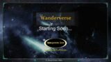 Wanderverse RPG – Episode 9 – SciFi Homebrew RPG Campaign – Against all odds