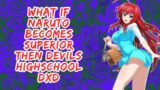 What if Naruto Becomes Superior Then Devils Highschool DxD | Part 1