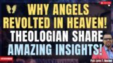 Why Angels went to War in Heaven?! Theologians share amazing insights about the war behind all wars!