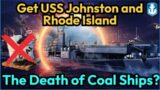 You Can Get USS Johnston and Rhode Island For Less | The Death of Coal Ships? | World of Warships