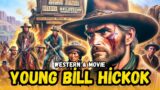 Young Bill Hickok (1940) | Western Movies & Cowboy