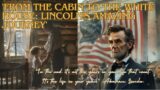 "From the Cabin to the White House: Lincoln's Amazing Journey"