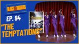 "The Temptations" Movie Review | The BlackBusters Podcast Ep.94    @biggjah