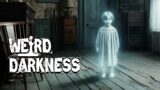 "The World's MOST HAUNTED ORPHANAGES and Their GHOSTS" and More True Horror! #WeirdDarkness