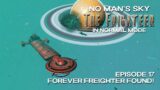 No Man's Sky | The Frigateer! | Normal Mode | Episode 17: Forever Freighter Found! | Adrift 4.7