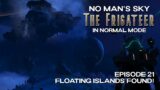 No Man's Sky | The Frigateer! | Normal Mode | Episode 21: Floating Islands Found! | Worlds 5.0
