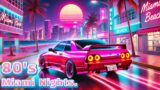 80's Miami Nights – Synthwave Vibes | Neon Dreamscape