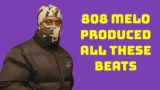 808 Melo – Top 10 Beats