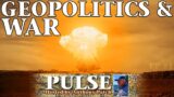 A BRAND NEW PROGRAM FROM ANTHONY PATCH! "Pulse" – "Geopolitics & War" (Ep1) 071124