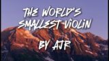 AJR  World's Smallest Violin (lyrics)