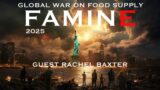 ANTICHRIST'S Plan To Enforce The Mark Of The Beast through hunger.  Guest Rachel Baxter